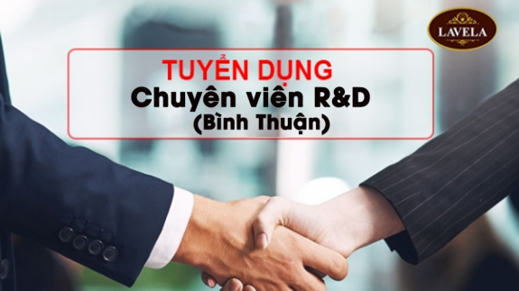 LaveLa Tuyển Dụng Chuyên viên R&D - Bình Thuận